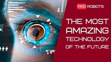 Amazing technologies that will change the future | Technologies of the future.